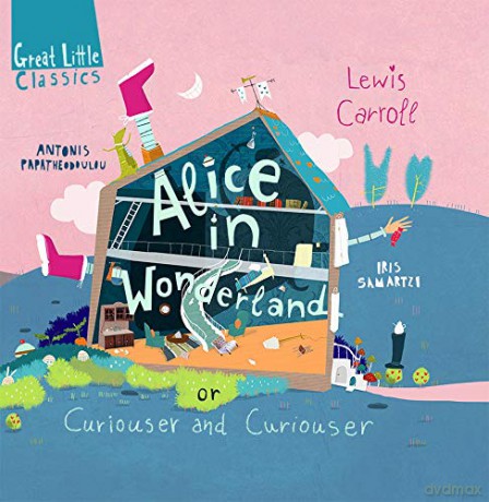 Alice in Wonderland: or curiouser and curiouser Great Little Classics - Llewis Carroll [KSIĄŻKA]