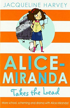 Alice-Miranda Takes the Lead: Book 3 - Jacqueline Harvey [KSIĄŻKA]