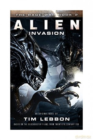 Alien - Invasion The Rage War #2 - Tim Lebbon [KSIĄŻKA]