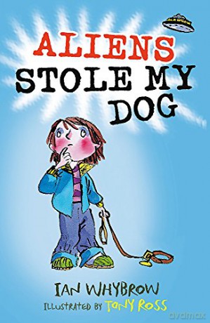 Aliens Stole My Dog - Ian Whybrow [KSIĄŻKA]