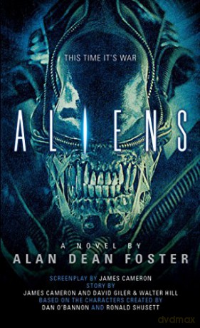 Aliens: The Official Movie Novelization - Alan Dean Foster [KSIĄŻKA]