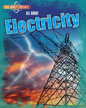 All About Physics: All About Electricity - Leon Gray [KSIĄŻKA]