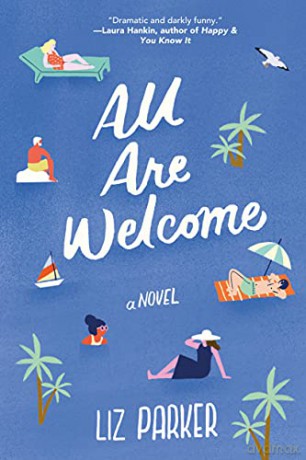 All Are Welcome: A Novel - Liz Parker [KSIĄŻKA]