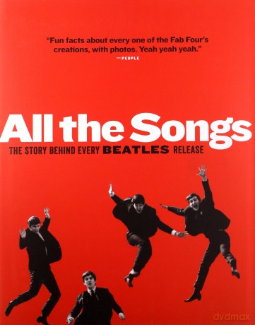 All the Songs: The Story Behind Every Beatles Release - Jean-Michel Guesdon [KSIĄŻKA]