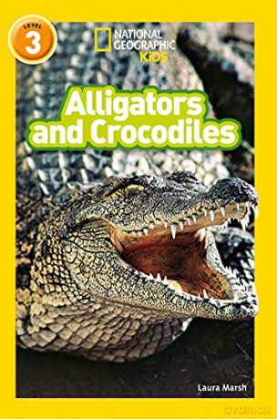 Alligators and Crocodiles: Level 3 National Geographic Readers - Laura Marsh [KSIĄŻKA]