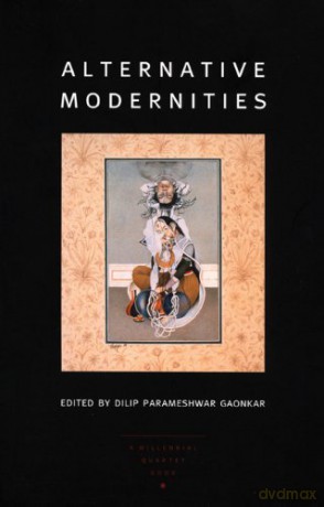 Alternative Modernities: 11 a Public Culture book - Dilip Parameshwar Gaonkar [KSIĄŻKA]
