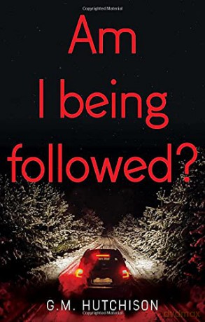 Am I Being Followed - G. M. Hutchison [KSIĄŻKA]
