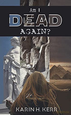 Am I Dead Again - Karin H. Kerr [KSIĄŻKA]