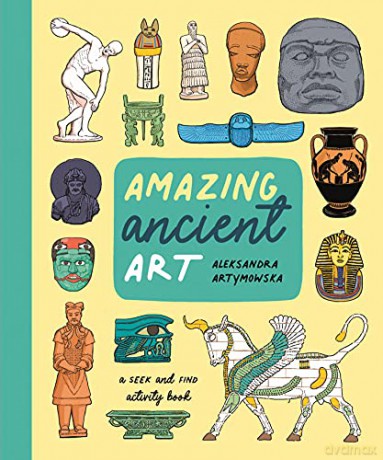 Amazing Ancient Art: A Seek-and-Find Activity Book - Aleksandra Artymowska [KSIĄŻKA]