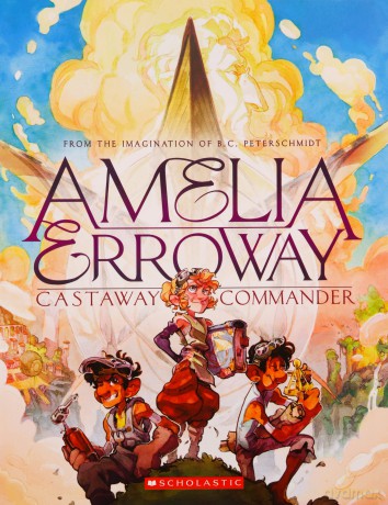 Amelia Erroway: Castaway Commander: A Graphic Novel - Betsy Peterschmidt [KSIĄŻKA]