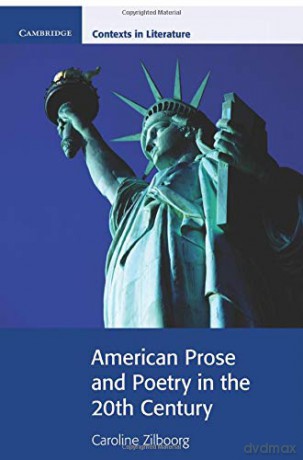 American Prose and Poetry in the 20th Century Cambridge Contexts in Literature - Caroline Zilboorg [KSIĄŻKA]