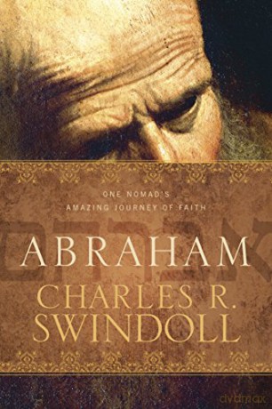 Abraham: One Nomad's Amazing Journey Of Faith - Charles R. Swindoll [KSIĄŻKA]