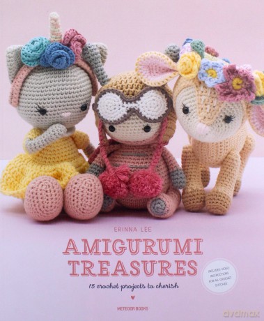 Amigurumi Treasures: 15 Crochet Projects to Cherish - Erinna Lee [KSIĄŻKA]