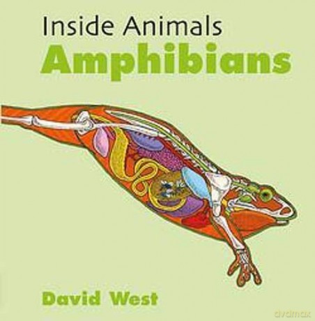 Amphibians Inside Animals - David West [KSIĄŻKA]