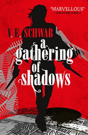 A Gathering Of Shadows (A Darker Shade Of Magic #2): V. E. Schwab - V. E. Schwab [KSIĄŻKA]