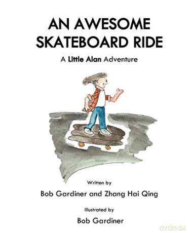 An Awesome Skateboard Ride: A Little Alan Adventure 4 Little Bob - Bob Gardiner [KSIĄŻKA]