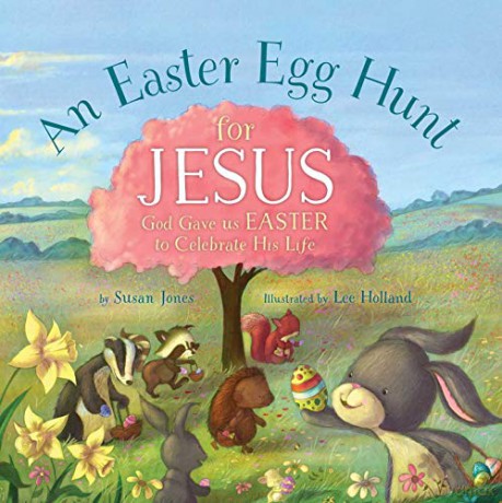 An Easter Egg Hunt for Jesus Forest of Faith Books - Susan Jones [KSIĄŻKA]
