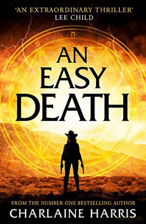An Easy Death: the Gunnie Rose series - Charlaine Harris [KSIĄŻKA]