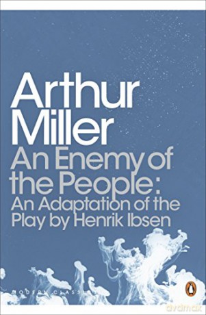 An Enemy of the People: An Adaptation of the Play by Henrik Ibsen Penguin Modern Classics - Arthur Miller [KSIĄŻKA]