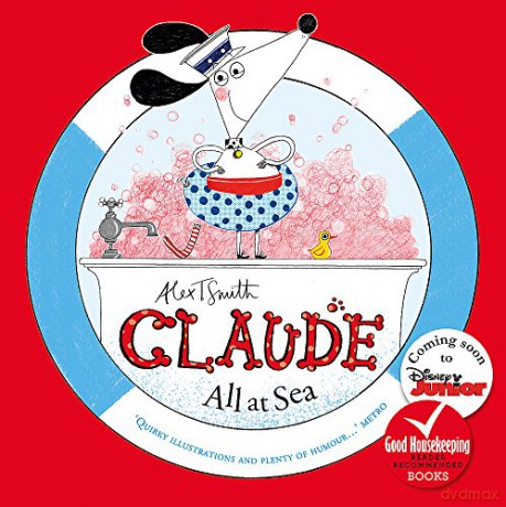 Claude All At Sea: A Picture Book - Alex T. Smith [KSIĄŻKA]