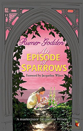 An Episode of Sparrows: A Virago Modern Classic Virago Modern Classics - Rumer Godden [KSIĄŻKA]