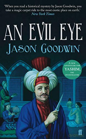 An Evil Eye Yashim the Ottoman Detective - Jason Goodwin [KSIĄŻKA]