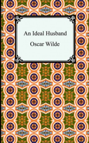 An Ideal Husband - Oscar Wilde [KSIĄŻKA]