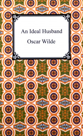 An Ideal Husband - Oscar Wilde [KSIĄŻKA]