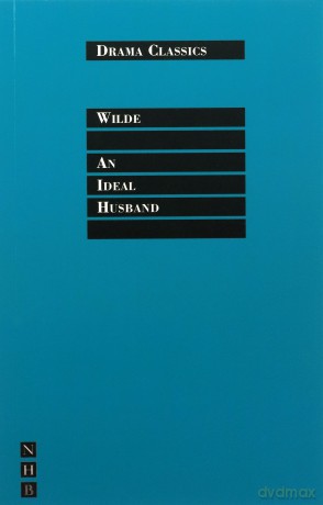 An Ideal Husband NHB Drama Classics - Oscar Wilde [KSIĄŻKA]