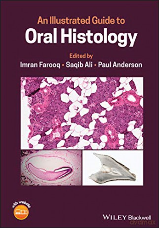 An Illustrated Guide to Oral Histology - Saqib Ali [KSIĄŻKA]