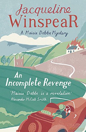 An Incomplete Revenge: Maisie Dobbs Mystery 5 A Maisie Dobbs Mystery - Jacqueline Winspear [KSIĄŻKA]