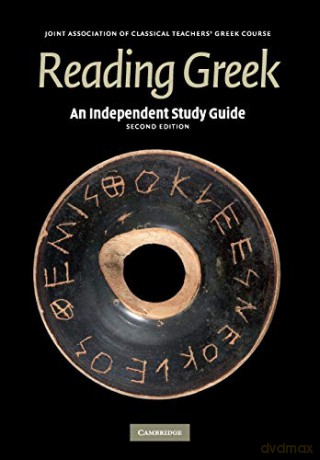 An Independent Study Guide to Reading Greek - Joint Association of Classical Teachers' Greek Joint Association of Classical Teachers' Greek [KSIĄŻKA]