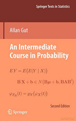 An Intermediate Course in Probability Springer Texts in Statistics - Allan Gut [KSIĄŻKA]