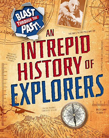 An Intrepid History of Explorers Blast Through the Past - Izzi Howell [KSIĄŻKA]