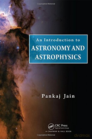 An Introduction to Astronomy and Astrophysics - Pankaj Jain [KSIĄŻKA]
