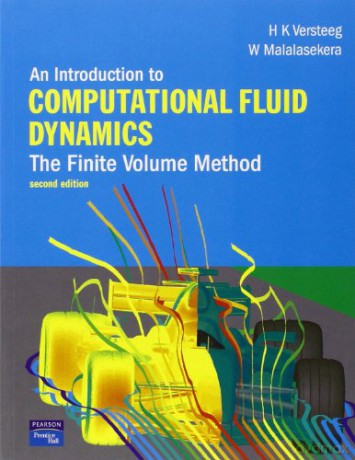 An Introduction to Computational Fluid Dynamics: The Finite Volume Method - H. Versteeg [KSIĄŻKA]