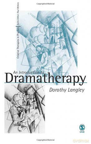An Introduction to Dramatherapy Creative Therapies in Practice series - Dorothy Langley [KSIĄŻKA]