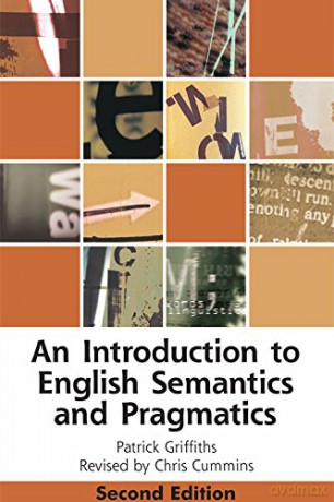 An Introduction to English Semantics and Pragmatics Edinburgh Textbooks on the English Language - Chris Cummins [KSIĄŻKA]