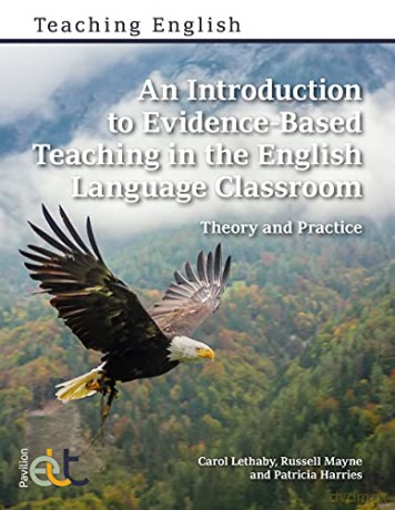 An Introduction to Evidence-Based Teaching in the English Language Classroom - Carol Lethaby [KSIĄŻKA]