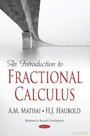 An Introduction to Fractional Calculus Mathematics Research Developments - A. M. Mathai [KSIĄŻKA]