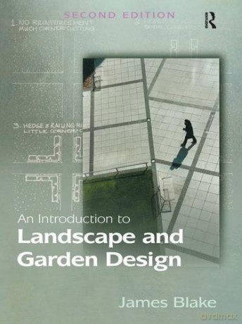 An Introduction to Landscape and Garden Design - James Blake [KSIĄŻKA]