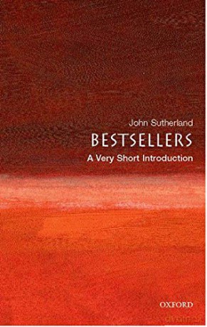 Bestsellers: A Very Short Introduction (Very Short Introductions) - John Sutherland [KSIĄŻKA]