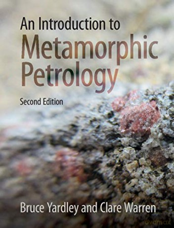 An Introduction to Metamorphic Petrology - Bruce Yardley [KSIĄŻKA]