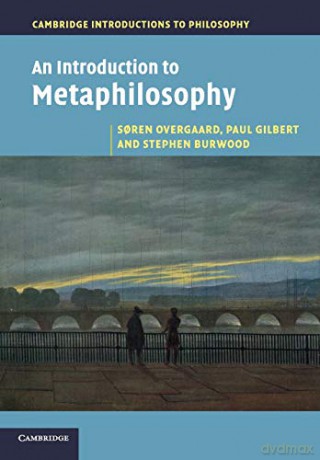 An Introduction to Metaphilosophy Cambridge Introductions to Philosophy - Soren Overgaard [KSIĄŻKA]