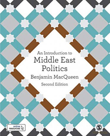 An Introduction to Middle East Politics - Benjamin MacQueen [KSIĄŻKA]