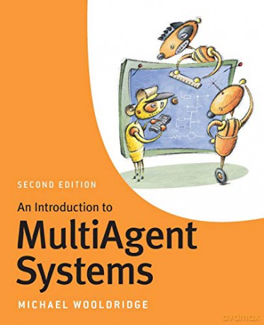 An Introduction to MultiAgent Systems: Second Edition - Michael Wooldridge [KSIĄŻKA]