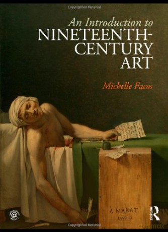 An Introduction to Nineteenth-Century Art - Michelle Facos [KSIĄŻKA]