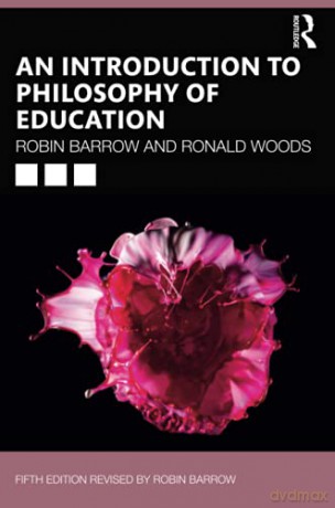 An Introduction to Philosophy of Education - Robin Barrow [KSIĄŻKA]