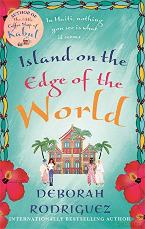 Island On The Edge Of The World - Deborah Rodriguez [KSIĄŻKA]