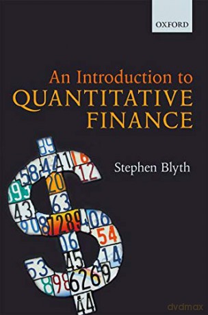 An Introduction to Quantitative Finance - Stephen Blyth [KSIĄŻKA]